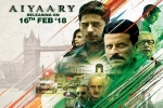 Aiyaary movie, release date, aiyaary hindi movie, Neeraj pandey