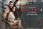 2018 Hindi movies, Baaghi 2 Hindi, baaghi 2 hindi movie, Prateik babbar
