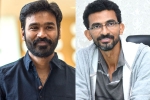 Dhanush and Sekhar Kammula upcoming film, Dhanush and Sekhar Kammula next movie, dhanush and sekhar kammula s pan indian film on cards, Ram mohan