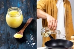 Ghee, Ghee Vs Coconut Oil updates, ghee or coconut oil which is healthier for cooking, Healthy skin
