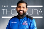 Gopi Thotakura pictures, Gopi Thotakura space, gopi thotakura becomes 1st indian space tourist on blue origin s private launch, Sylvain