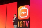 IGTV, Long Video App, instagram launches long video app igtv in challenge to youtube, Long video app