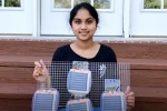 United States, United States, indian descent teenager invents innovative clean energy device, Clean energy
