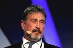 John McAfee suicide, John McAfee USA cases, mcafee founder john mcafee found dead in a spanish prison, Income tax