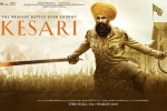 Kesari posters, review, kesari hindi movie, Kesari official trailer