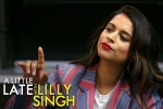hollywood, A Little Late With Lilly Singh on NBC, lilly singh makes television history with late night show debut, Michelle obama