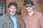 Mahesh and Trivikram Film, Mahesh and Trivikram Film news, mahesh babu and trivikram movie updates, Sarkaru vaari paata