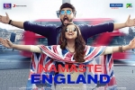 Namaste England Bollywood movie, Namaste England Hindi, namaste england hindi movie, Dhaval jayantilal gada Namaste England Bollywood movie, Namaste England Hindi, namaste england hindi movie, Dhaval jayantilal gada