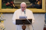 Pope Francis about coronavirus, Pope Francis, pope francis urges the world to fight against mafia groups, Pope francis