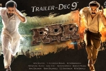 RRR release date, SS Rajamouli, rrr trailer to be out on december 9th, Rrr trailer