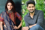 Nandini Reddy, Naga Shaurya, naga shaurya in samantha s next, Actress samantha akkineni Nandini Reddy, Naga Shaurya, naga shaurya in samantha s next, Actress samantha akkineni