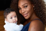 Serena Williams, Williams, motherhood has intensified fire in the belly williams, Alexis olympia
